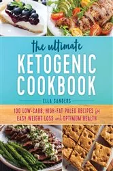Book cover of The Ultimate Ketogenic Cookbook by Ella Sanders