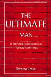 Book cover of The Ultimate Man by Dwayne Davis