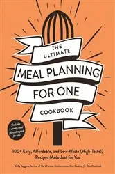 Book cover of The Ultimate Meal Planning for One Cookbook by N/A