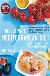 Book cover of The Ultimate Mediterranean Diet Cookbook by Amy Riolo