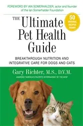 Book cover of The Ultimate Pet Health Guide by Unknown