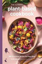 Book cover of The Ultimate Plant-Based Cookbook by Sarah Cobacho