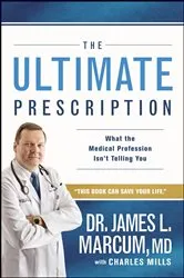 Book cover of The Ultimate Prescription by James L. Marcum