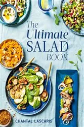 Book cover of The Ultimate Salad Book by Chantal Lascaris