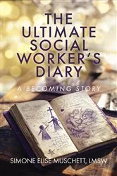 Book cover of The Ultimate Social Worker's Diary by Unknown