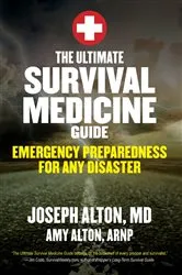 Book cover of The Ultimate Survival Medicine Guide by Unknown