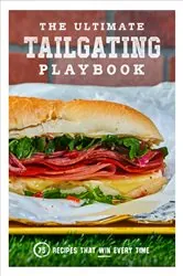Book cover of The Ultimate Tailgating Playbook by N/A