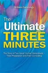 Book cover of The Ultimate Three Minutes by The Very Revd William Cummings