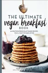 Book cover of The Ultimate Vegan Breakfast Book by Nadine Horn