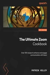 Book cover of The Ultimate Zoom Cookbook by Patrick Kelley