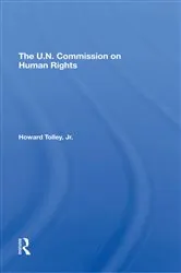 Book cover of The Un Commission On Human Rights by Howard Tolley Jr