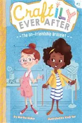 Book cover of The Un-Friendship Bracelet by Martha Maker