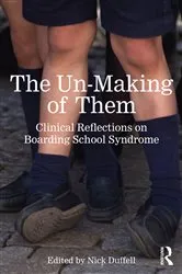 Book cover of The Un-Making of Them by Nick Duffell