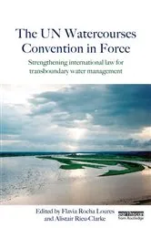 Book cover of The UN Watercourses Convention in Force by Unknown