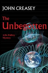 Book cover of The Unbegotten by John Creasey