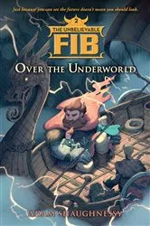 Book cover of The Unbelievable FIB 2 by Adam Shaughnessy