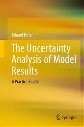 Book cover of The Uncertainty Analysis of Model Results by Eduard Hofer