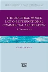 Book cover of The UNCITRAL Model Law on International Commercial Arbitration by Gilles Cuniberti