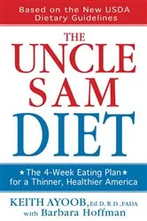 Book cover of The Uncle Sam Diet by Dr. Keith Ayoob