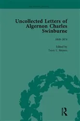 Book cover of The Uncollected Letters of Algernon Charles Swinburne Vol 1 by Terry L Meyers