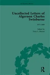 Book cover of The Uncollected Letters of Algernon Charles Swinburne Vol 2 by Terry L Meyers