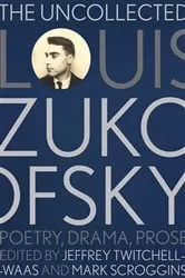 Book cover of The Uncollected Louis Zukofsky by Unknown