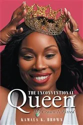 Book cover of The Unconventional Queen by Kamala K. Brown