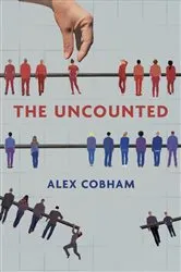 Book cover of The Uncounted by Alex Cobham