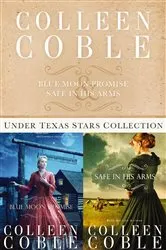 Book cover of The Under Texas Stars Collection by Colleen Coble