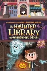 Book cover of The Underground Ghosts #10 by Dori Hillestad Butler