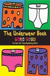 Book cover of The Underwear Book by Todd Parr