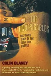Book cover of The Undesirables - The Inside Story of the Inter City Jibbers by Unknown
