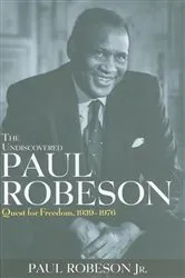 Book cover of The Undiscovered Paul Robeson by Paul Robeson