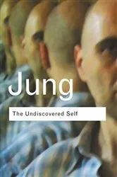 Book cover of The Undiscovered Self by C.G. Jung