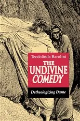 Book cover of The Undivine Comedy by Teodolinda Barolini
