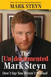 Book cover of The Undocumented Mark Steyn by Mark Steyn