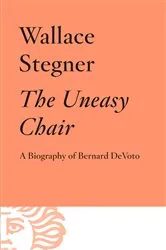 Book cover of The Uneasy Chair by Wallace Stegner
