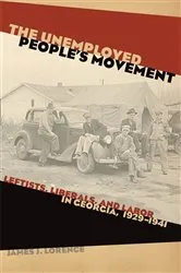 Book cover of The Unemployed People's Movement by James J. Lorence