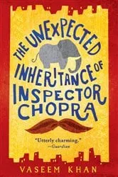 Book cover of The Unexpected Inheritance of Inspector Chopra by Vaseem Khan