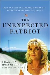 Book cover of The Unexpected Patriot by Shannen Rossmiller