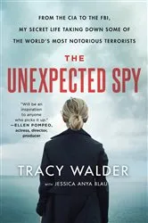 Book cover of The Unexpected Spy by Tracy Walder