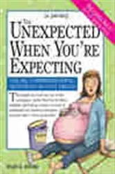 Book cover of The Unexpected When You're Expecting by Unknown
