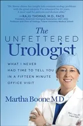 Book cover of The Unfettered Urologist by Martha Boone
