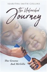Book cover of The Unfinished Journey by Searetha Smith-Collins