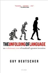 Book cover of The Unfolding of Language by Guy Deutscher