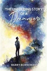Book cover of The Unfolding Story of a Dreamer by Unknown