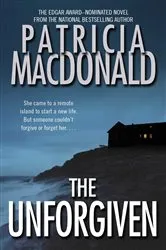 Book cover of The Unforgiven by Patricia MacDonald