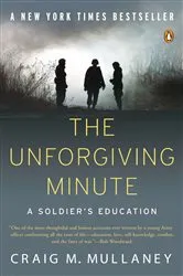 Book cover of The Unforgiving Minute by Craig M. Mullaney