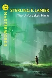 Book cover of The Unforsaken Hiero by Sterling E. Lanier