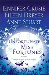 Book cover of The Unfortunate Miss Fortunes by Jennifer Crusie